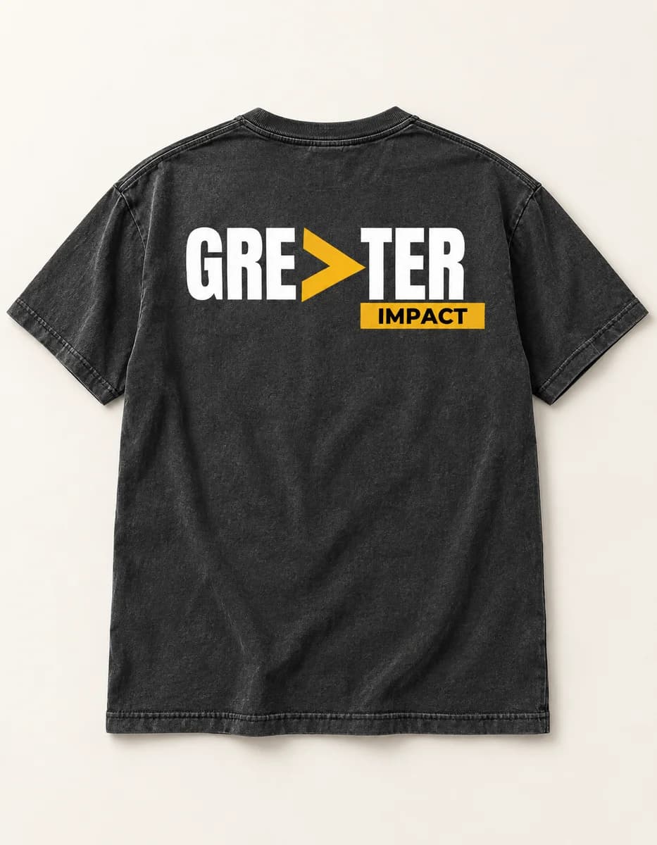 Greater Impact — Back-statement T-shirt — product visualization